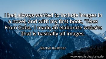 Englisches Zitat von Rachel Kushner als Bild