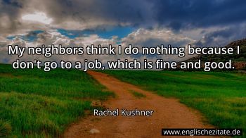 Englisches Zitat von Rachel Kushner als Bild
