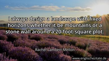 Englisches Zitat von Rachel Lambert Mellon als Bild