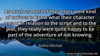 Englisches Zitat von Radha Mitchell als Bild