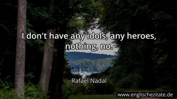 Englisches Zitat von Rafael Nadal als Bild