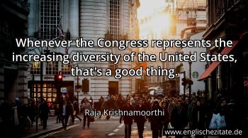 Englisches Zitat von Raja Krishnamoorthi als Bild