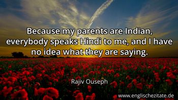 Englisches Zitat von Rajiv Ouseph als Bild