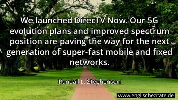 Englisches Zitat von Randall L. Stephenson als Bild