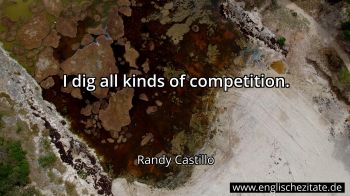 Englisches Zitat von Randy Castillo als Bild