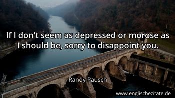 Englisches Zitat von Randy Pausch als Bild
