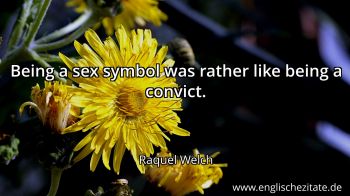 Englisches Zitat von Raquel Welch als Bild