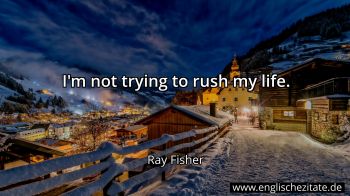 Englisches Zitat von Ray Fisher als Bild
