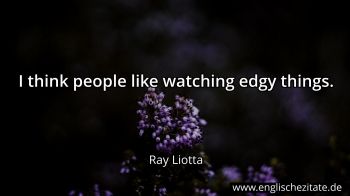 Englisches Zitat von Ray Liotta als Bild