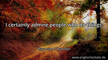 Englisches Zitat von Raymond Chandler als Bild