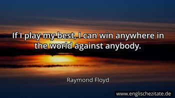 Englisches Zitat von Raymond Floyd als Bild