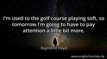 Englisches Zitat von Raymond Floyd als Bild