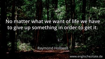 Englisches Zitat von Raymond Holliwell als Bild