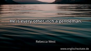 Englisches Zitat von Rebecca West als Bild