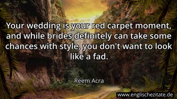 Englisches Zitat von Reem Acra als Bild