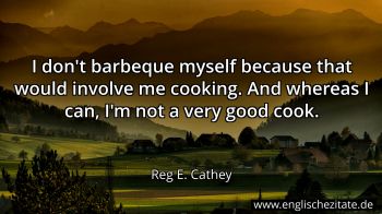 Englisches Zitat von Reg E. Cathey als Bild