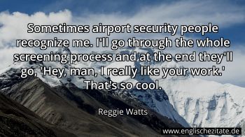 Englisches Zitat von Reggie Watts als Bild