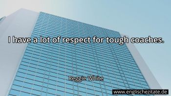 Englisches Zitat von Reggie White als Bild