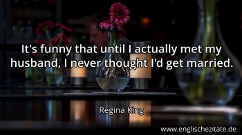 Englisches Zitat von Regina King als Bild