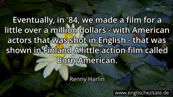 Englisches Zitat von Renny Harlin als Bild