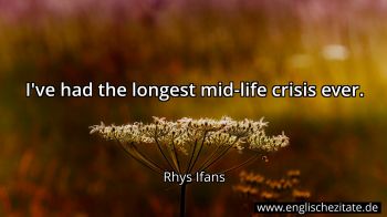 Englisches Zitat von Rhys Ifans als Bild