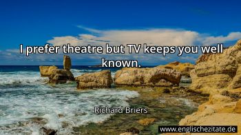 Englisches Zitat von Richard Briers als Bild