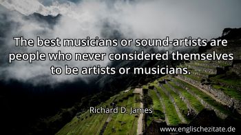 Englisches Zitat von Richard D. James als Bild