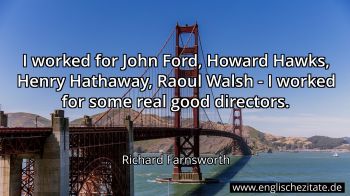 Englisches Zitat von Richard Farnsworth als Bild