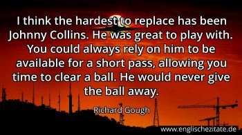 Englisches Zitat von Richard Gough als Bild