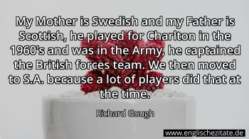 Englisches Zitat von Richard Gough als Bild
