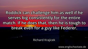 Englisches Zitat von Richard Krajicek als Bild