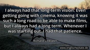 Englisches Zitat von Richard Linklater als Bild