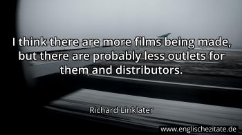 Englisches Zitat von Richard Linklater als Bild