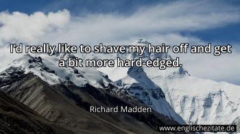 Englisches Zitat von Richard Madden als Bild