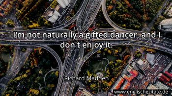 Englisches Zitat von Richard Madden als Bild