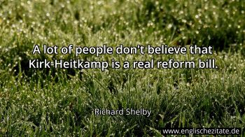 Englisches Zitat von Richard Shelby als Bild