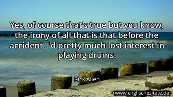 Englisches Zitat von Rick Allen als Bild
