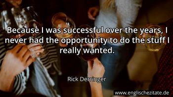 Englisches Zitat von Rick Derringer als Bild