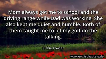 Englisches Zitat von Rickie Fowler als Bild