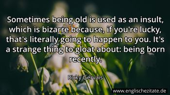 Englisches Zitat von Ricky Gervais als Bild