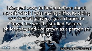 Englisches Zitat von Ricky Williams als Bild