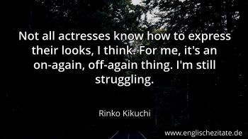 Englisches Zitat von Rinko Kikuchi als Bild