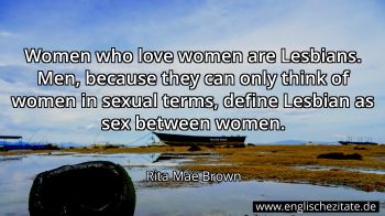 Englisches Zitat von Rita Mae Brown als Bild