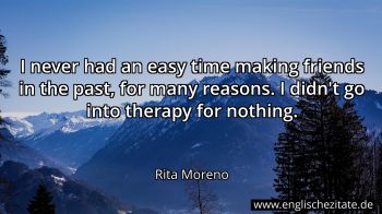 Englisches Zitat von Rita Moreno als Bild