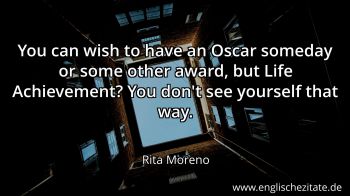 Englisches Zitat von Rita Moreno als Bild