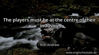 Englisches Zitat von Rob Andrew als Bild