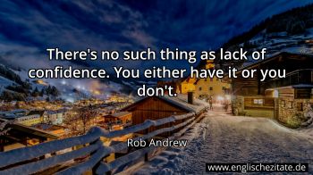 Englisches Zitat von Rob Andrew als Bild
