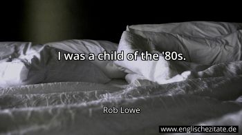 Englisches Zitat von Rob Lowe als Bild