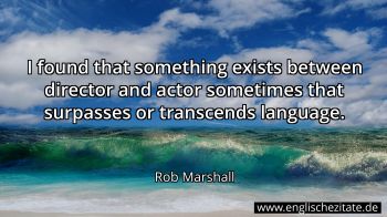 Englisches Zitat von Rob Marshall als Bild