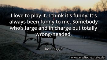 Englisches Zitat von Rob Riggle als Bild